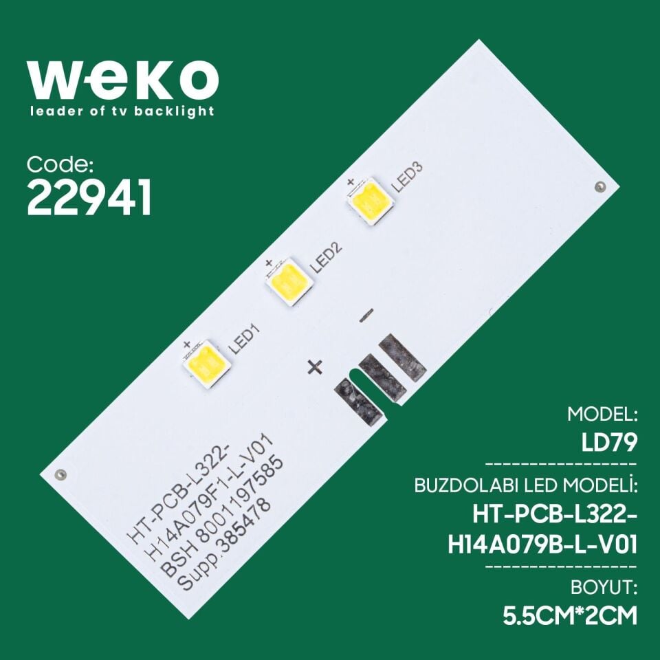 Buzdolabı İç Aydınlatma Ledi 54x18 Mm Buzdolabı Lambası LD79 HT-PCB-L322-H14A079B-L-V01 3 Çipli